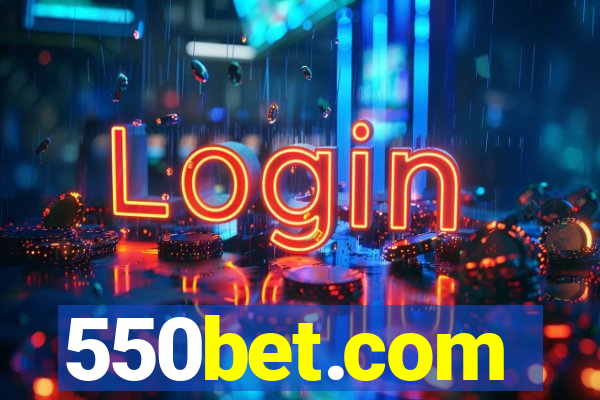 550bet.com