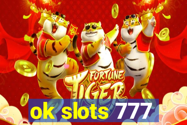 ok slots 777