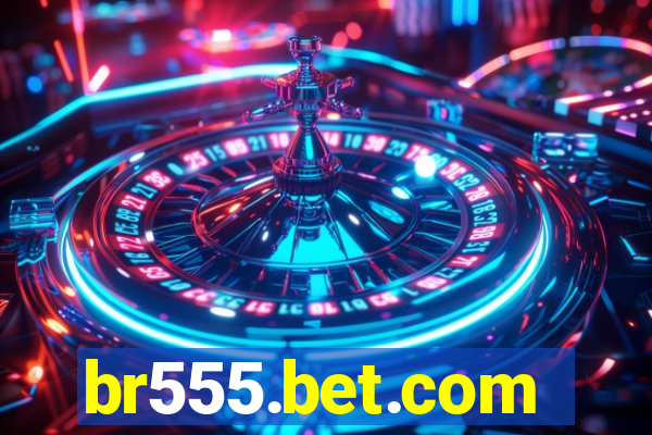 br555.bet.com