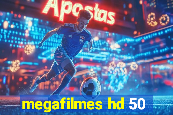 megafilmes hd 50