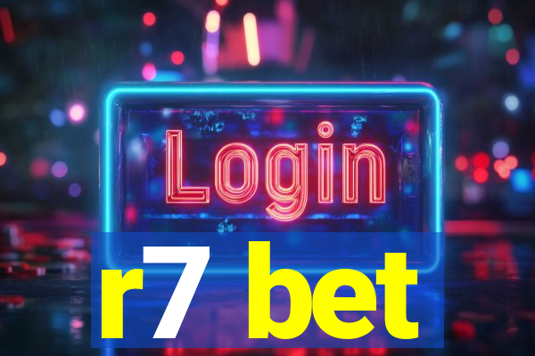 r7 bet