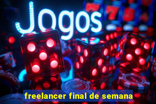 freelancer final de semana