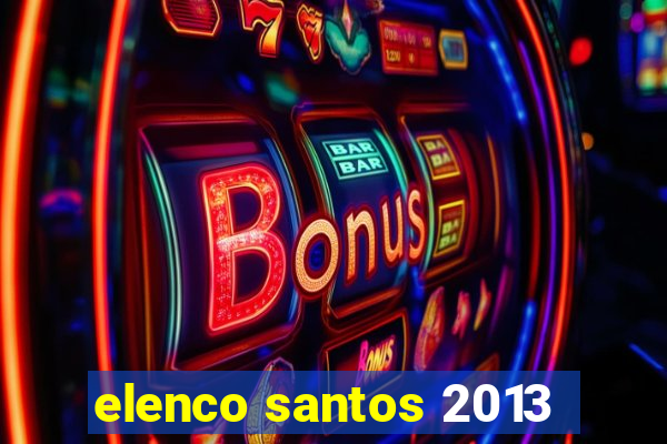 elenco santos 2013