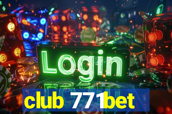 club 771bet