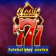 futebol play aovivo