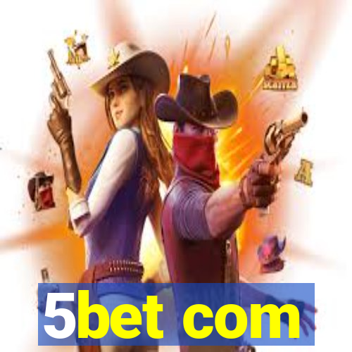 5bet com