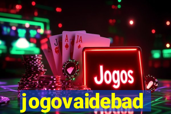 jogovaidebad