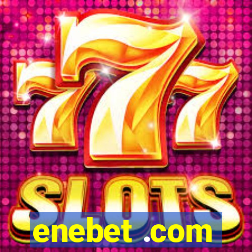 enebet .com