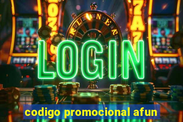 codigo promocional afun