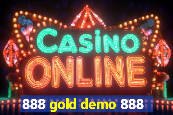 888 gold demo 888