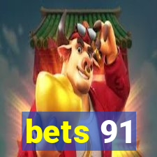 bets 91