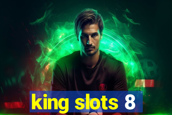 king slots 8