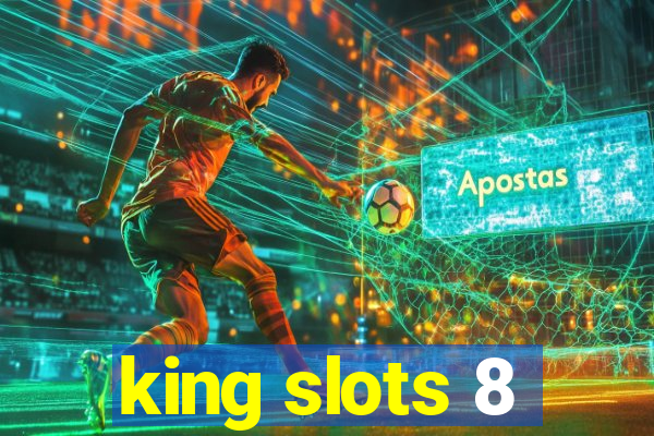 king slots 8