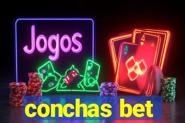 conchas bet