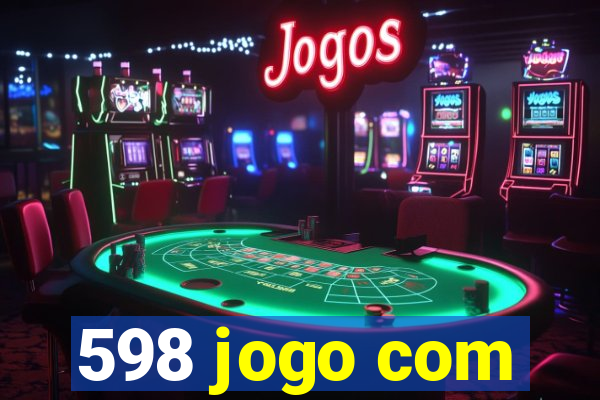 598 jogo com