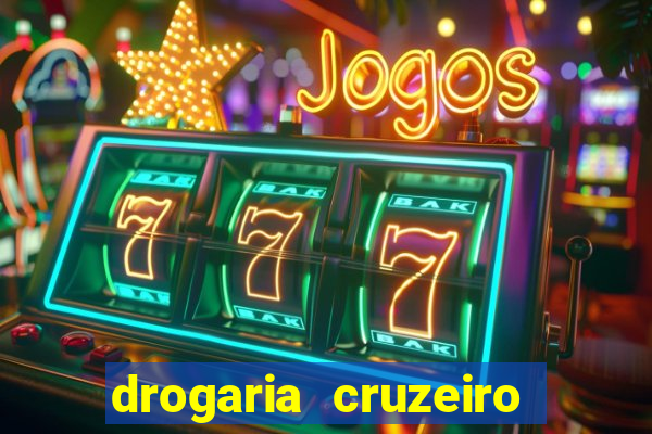 drogaria cruzeiro do sul