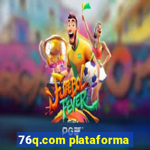 76q.com plataforma