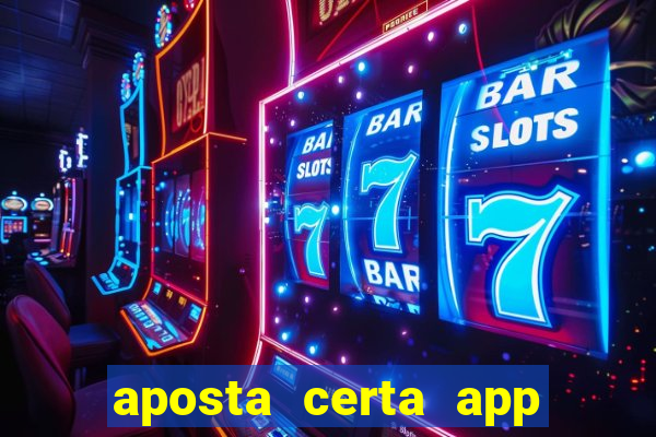 aposta certa app jogo do bicho