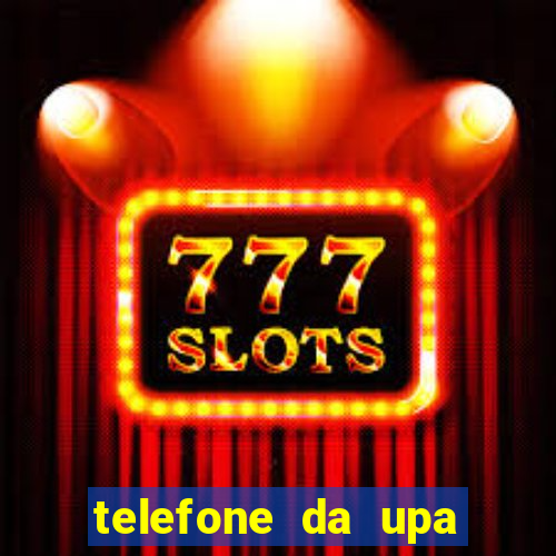 telefone da upa roberto santos