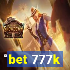 bet 777k