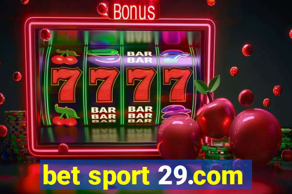 bet sport 29.com