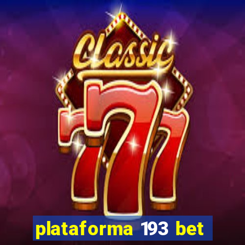 plataforma 193 bet