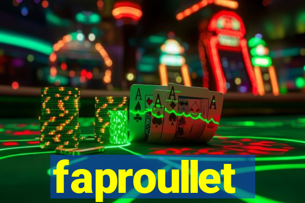 faproullet