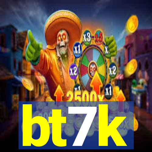 bt7k