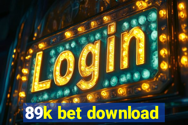 89k bet download