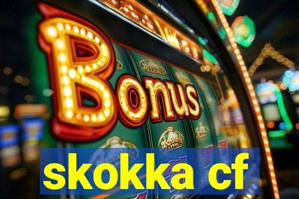 skokka cf