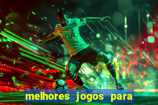 melhores jogos para ganhar dinheiro na internet