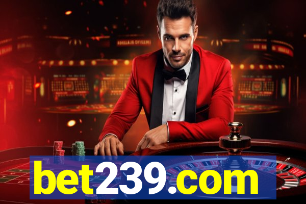 bet239.com