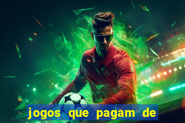 jogos que pagam de verdade sem depositar nada