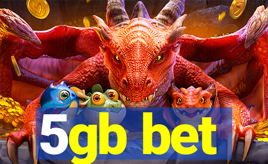 5gb bet