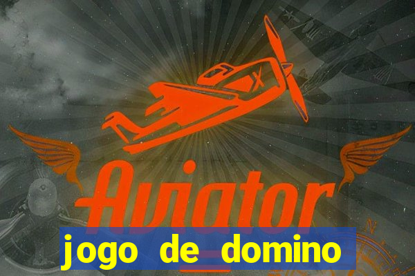 jogo de domino valendo dinheiro real