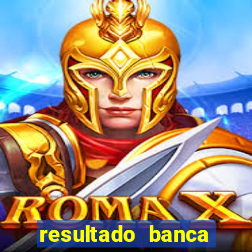 resultado banca sonho real