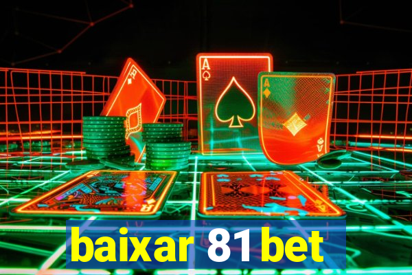 baixar 81 bet