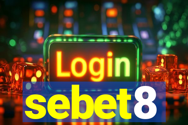 sebet8