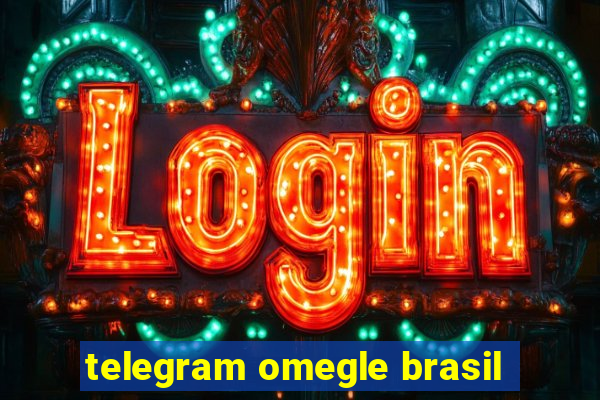 telegram omegle brasil