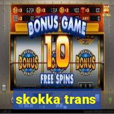 skokka trans