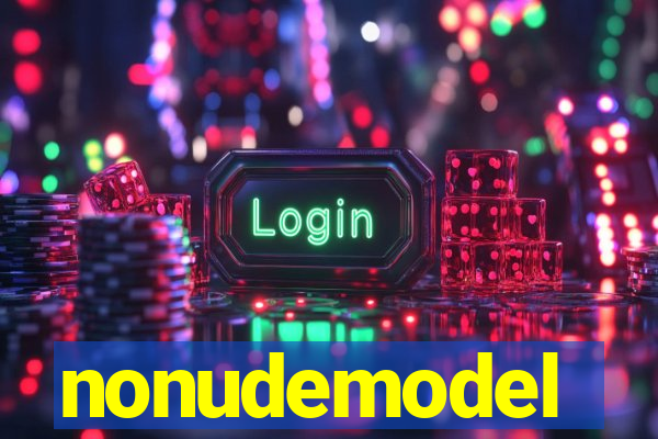 nonudemodel