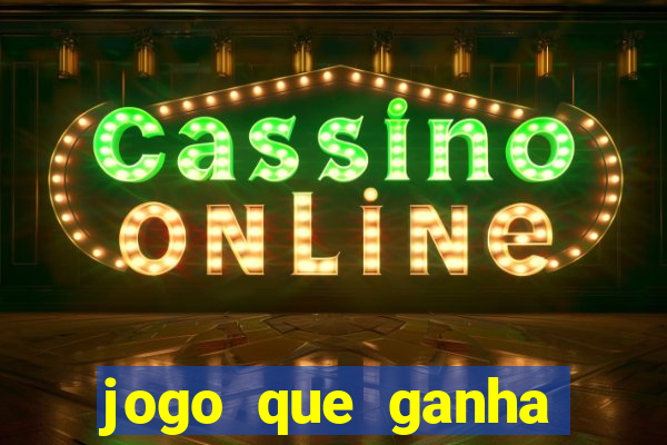 jogo que ganha dinheiro sem depositar