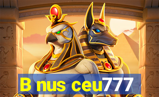 B nus ceu777