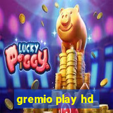 gremio play hd