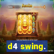 d4 swing.