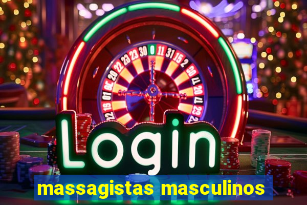 massagistas masculinos