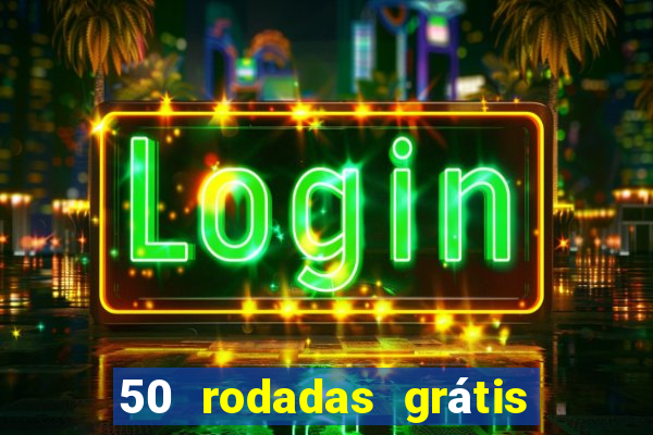 50 rodadas grátis no cadastro