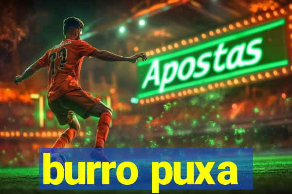 burro puxa