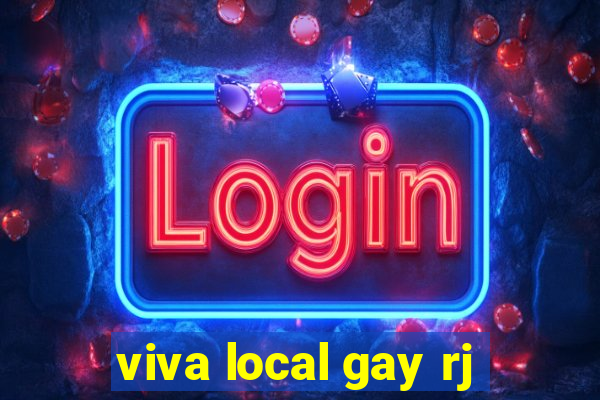 viva local gay rj