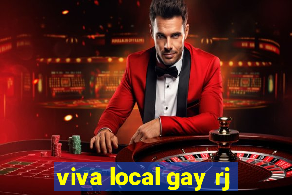 viva local gay rj